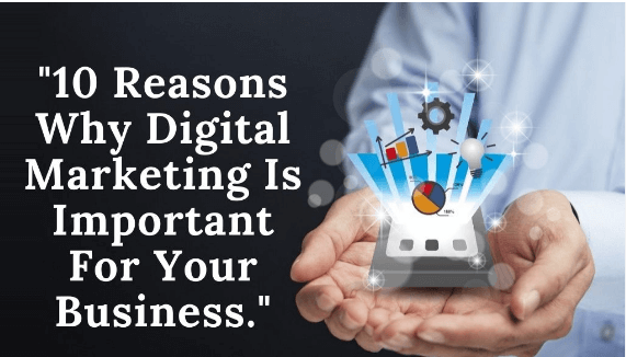 The Digital Revolution: Top 10 Reasons Digital Marketing Is Essential for Business Success